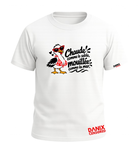 T-shirt « Chaude comme le sable, mouillée comme la mer. »